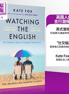【中商原版】英国人的言行潜规则 英文原版 社会科学 Watching the English 凯特福克斯Kate Fox 畅销书籍 英国社交文化