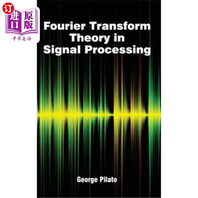 海外直订Fourier Transform Theory in Signal Processing信号处理中的傅立叶变换理论-封面