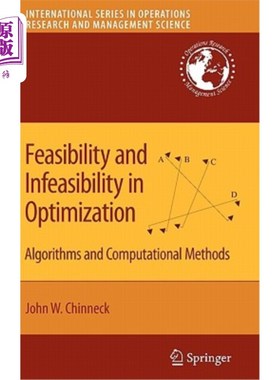 海外直订Feasibility and Infeasibility in Optimization:: Algorithms and Computational Met 优化的可行性与不可行性:算
