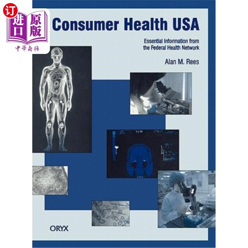 海外直订医药图书Consumer Health USA: Essential Information from the Federal Health Network 美国消费者健康:来自联邦