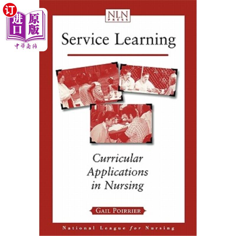 海外直订医药图书Service Learning: Curricular Applications in Nursing 服务学习:护理学课程的应用