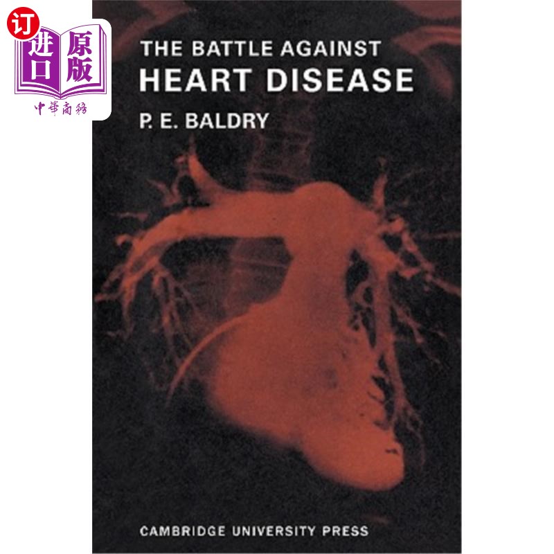 海外直订医药图书The Battle Against Heart Disease: A Physician Traces the History of Man's Achiev 《与心脏病的斗争:
