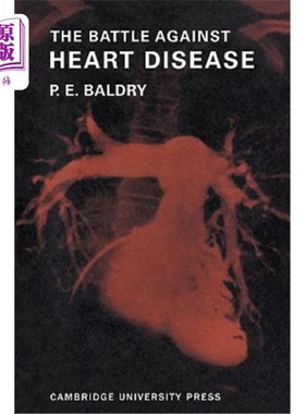 海外直订医药图书The Battle Against Heart Disease: A Physician Traces the History of Man's Achiev 《与心脏病的斗争:
