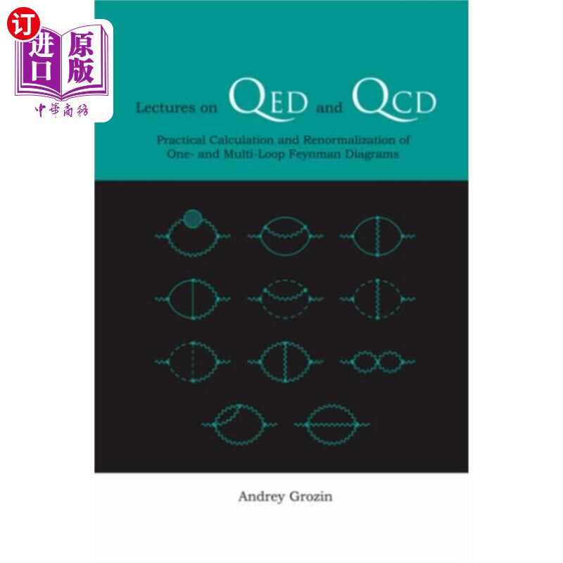 海外直订Lectures On Qed And Qcd: Practical Calculation A... Qed和Qcd讲座：单圈和多圈Feynman图的实用计算和重整化