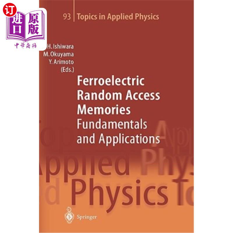 海外直订Ferroelectric Random Access Memories: Fundamentals and Applications 铁电随机存取存储器:基本原理与应用