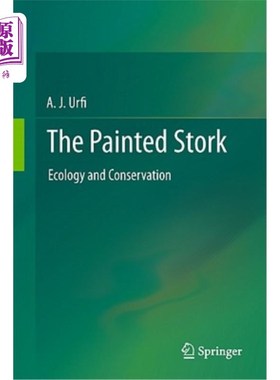海外直订The Painted Stork: Ecology and Conservation 画鹳：生态与保护