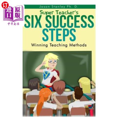 海外直订Super Teacher's Six Success Steps: Winning Teaching Methods with Active Brain Ba 超级教师的六个成功步骤:用