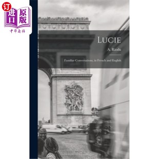 English 法语和英语 Conversations 对话 熟悉 露西 and French Familiar 海外直订Lucie