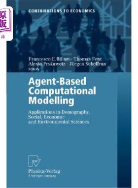 海外直订Agent-Based Computational Modelling: Applications in Demography, Social, Economi 基于代理的计算模型：在人口