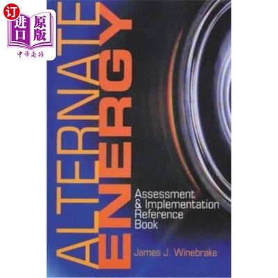 海外直订Alternate Energy: Assessment & Implementation Reference Book 替代能源:评估与实施参考书