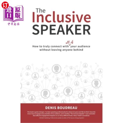 海外直订The Inclusive Speaker: How to Truly Connect With All of Your Audience Without Le 包容的演讲者:如何真正地与