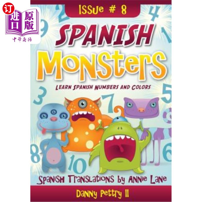 海外直订Spanish Monsters: Learn Spanish Numbers and Colors 西班牙怪物：学习西班牙语数字和颜色