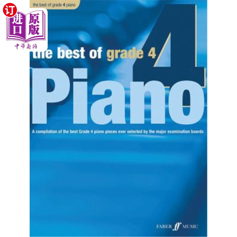 海外直订The Best of Grade 4 Piano: A Compilation of the Best Grade 4 (Early Intermediate 四年级最好的钢琴：有史以来