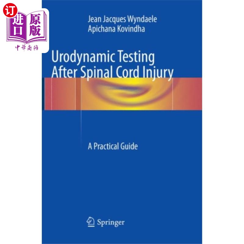 海外直订医药图书Urodynamic Testing After Spinal Cord Injury 脊髓损伤后尿动力学测试