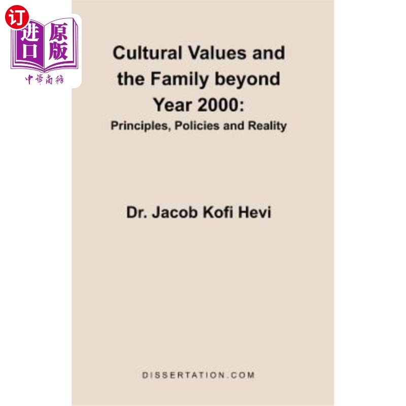 海外直订Cultural Values and the Family beyond Year 2000: Principles, Policies and Realit 2000年以后的文化价值观与家