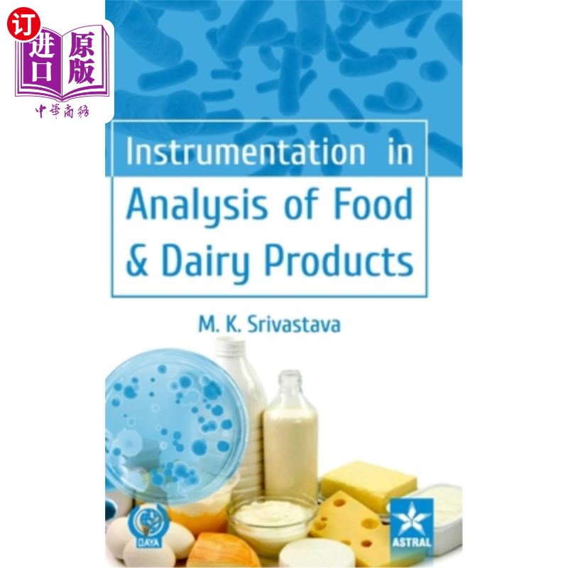 海外直订Instrumentation in Analysis of Food& Dairy Products食品和乳制品分析仪器