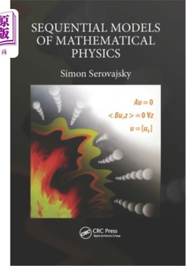 海外直订Sequential Models of Mathematical Physics 数学物理的顺序模型“，