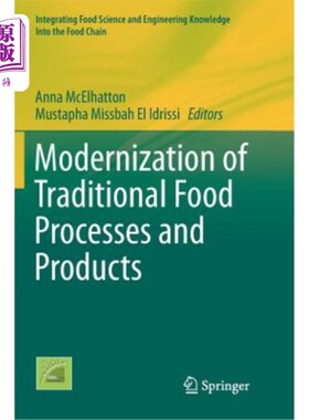海外直订Modernization of Traditional Food Processes and Products 传统食品工艺和产品的现代化