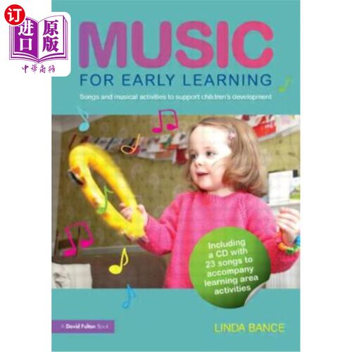 海外直订Music for Early Learning: Songs and musical activities to support children's dev 早期学习音乐:支持儿童发展