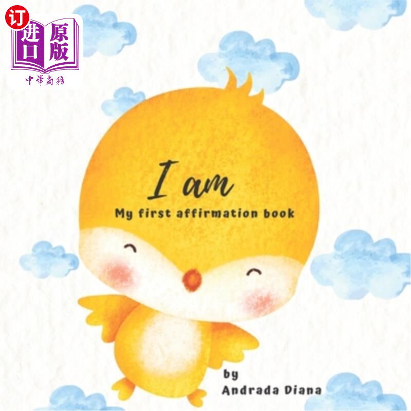 海外直订I am, My first book of Affirmations: Featuring 22 Positive Affirmations for chil 我是，我的第一本肯定书:为