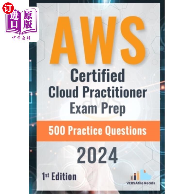 海外直订AWS Certified Cloud Practitioner Exam Prep 500 Practice Questions: 1st Edition - AWS认证云从业者考 - 实物图