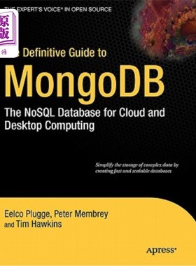 海外直订The Definitive Guide to Mongodb: The Nosql Database for Cloud and Desktop Comput Mongodb权威指
