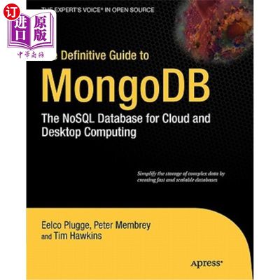 海外直订The Definitive Guide to Mongodb: The Nosql Database for Cloud and Desktop Comput Mongodb权威指