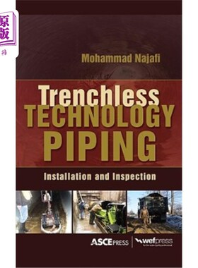 海外直订Trenchless Technology Piping: Installation and Inspection: Installation and Insp 非开挖工艺管道：安装和检查