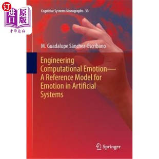 Emotion for 工程计算情感——人工系统中 Model Computational Artificial 海外直订Engineering Reference