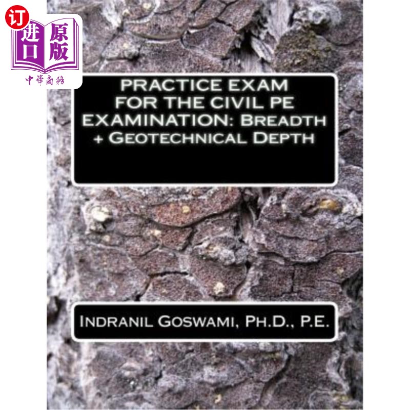 海外直订Practice Exam for the Civil PE Exam: Breadth + Geotechnical Depth 土木工程实践考试:广度+岩土深度