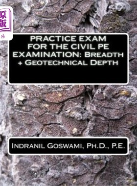 海外直订Practice Exam for the Civil PE Exam: Breadth + Geotechnical Depth 土木工程实践考试:广度+岩土深度