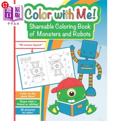 海外直订Color with Me! Shareable Coloring Book of Monsters and Robots: For Kids Ages 3-8 颜色与我!可分享的怪物和机