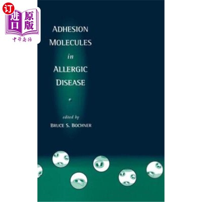 海外直订医药图书Adhesion Molecules in Allergic Disease 过敏性疾病中的粘附分子