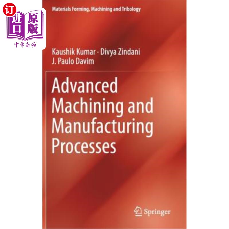 海外直订Advanced Machining and Manufacturing Processes 先进的机械加工和制造工艺