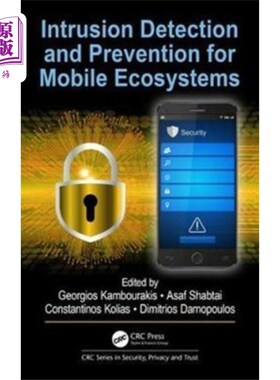 海外直订Intrusion Detection and Prevention for Mobile Ec... 移动生态系统的入侵检测与防范