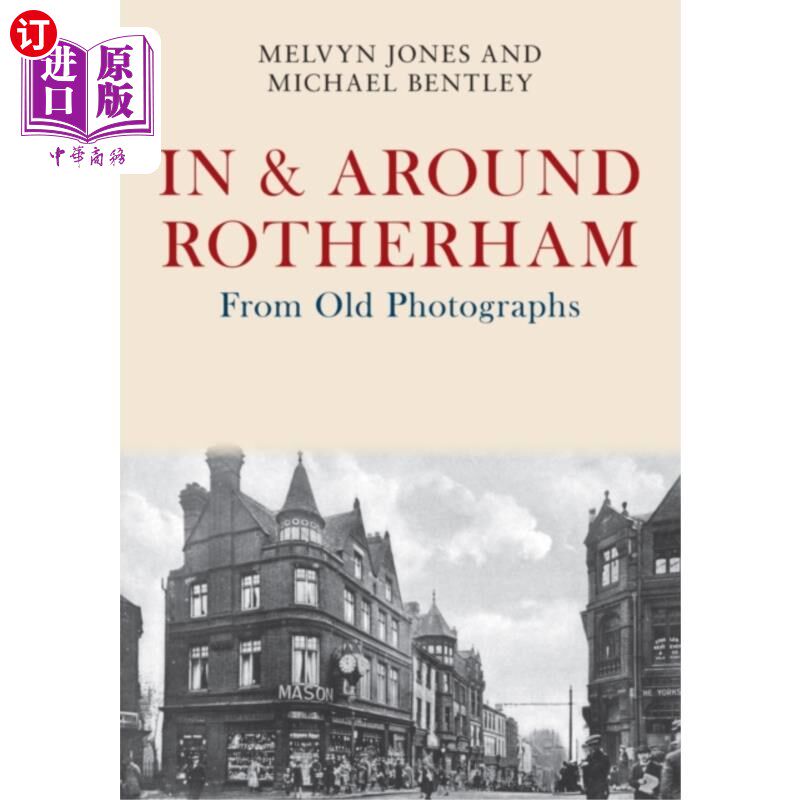 海外直订In & Around Rotherham From Old Photographs 老照片中的罗瑟勒姆及其周边地区