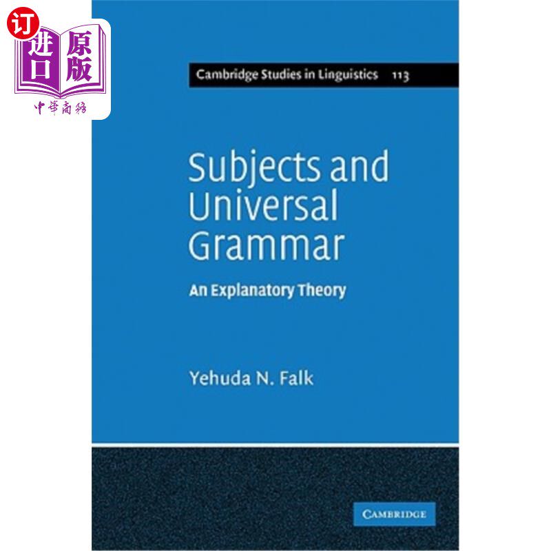 海外直订Subjects and Universal Grammar: An Explanatory Theory 主题与通用语法：解释理论