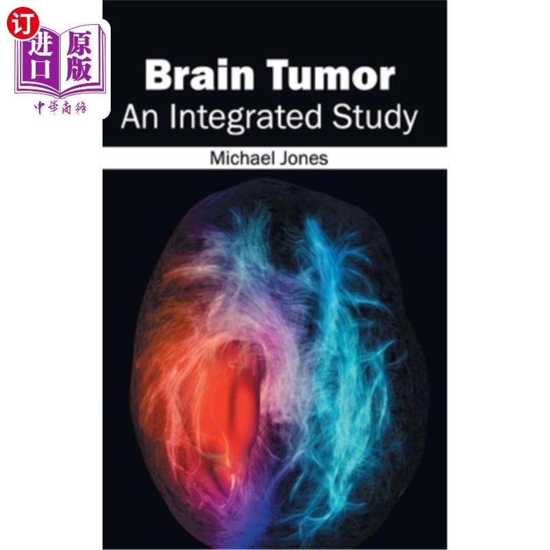 海外直订医药图书Brain Tumor: An Integrated Study 脑肿瘤的综合研究