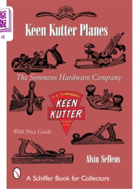 海外直订Keen Kutter(r) Planes: The Simmons Hardware Company
