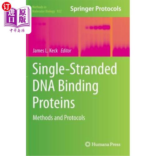 海外直订Single-Stranded DNA Binding Proteins: Methods and Protocols 单链DNA结合蛋白:方法和方案