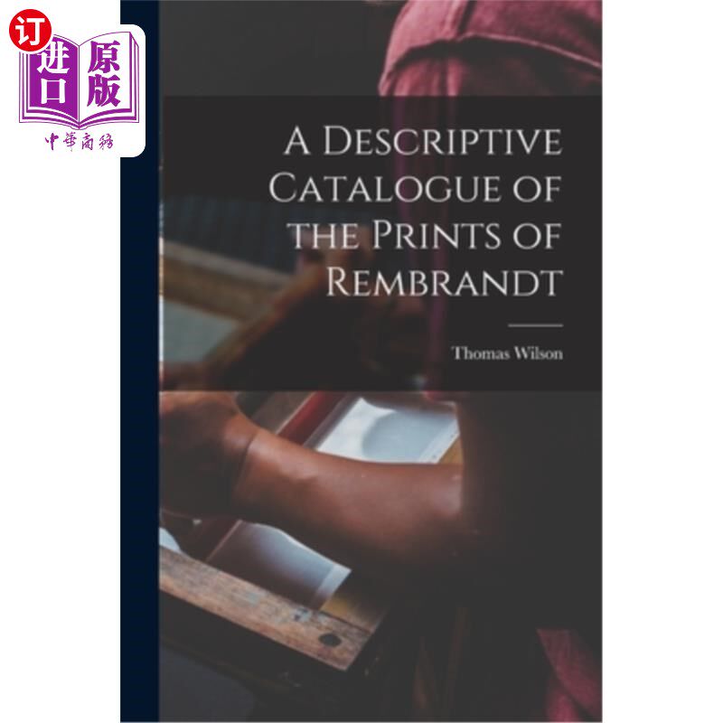 海外直订A Descriptive Catalogue of the Prints of Rembrandt 伦勃朗的版画描述目录