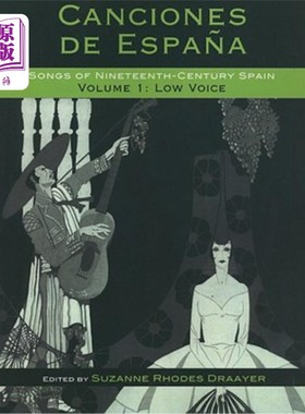 海外直订Canciones de Espa?a: Songs of Nineteenth-Century Spain: Low Voice cancion里载荷适配器?a:《19世纪西班牙之歌:低音