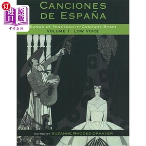 海外直订Canciones de Espa?a: Songs of Nineteenth-Century Spain: Low Voice cancion里载荷适配器?a:《19世纪西班牙之歌:低音