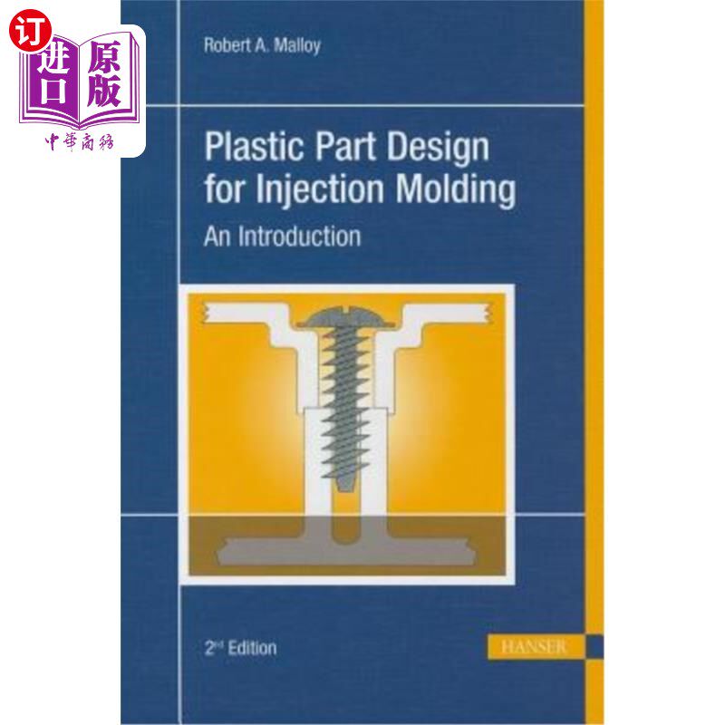 海外直订Plastic Part Design for Injection Molding 2e: An Introduction 注射成型塑料件设计2E：简介