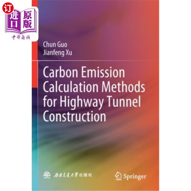 海外直订Carbon Emission Calculation Methods for Highway Tunnel Construction 公路隧道施工碳排放计算方法