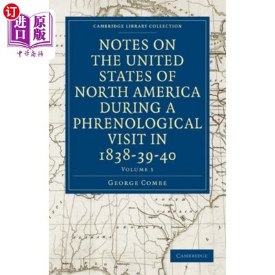 海外直订Notes on the United States of North America duri... 在1838-39-40年的一次颅相学访问中关于北美合众国的笔记