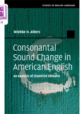 海外直订Consonantal Sound Change in American English 美式英语中辅音的变化