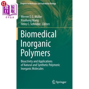 天然和合成 Polymers 生物医学无机聚合物 Synth Natural Applications and Bioactivity Inorganic 海外直订Biomedical