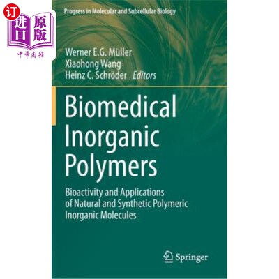 海外直订Biomedical Inorganic Polymers: Bioactivity and Applications of Natural and Synth 生物医学无机聚合物:天然和合成