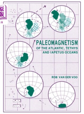 海外直订Paleomagnetism of the Atlantic, Tethys and Iapetus Oceans 大西洋、特提斯洋和土卫五洋的古地磁